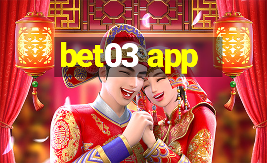 bet03 app