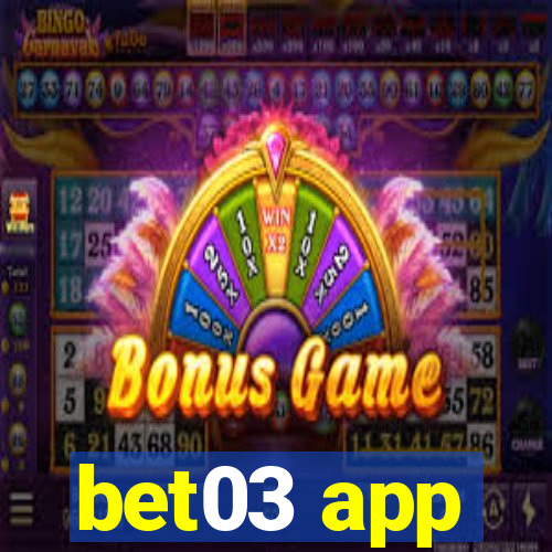 bet03 app