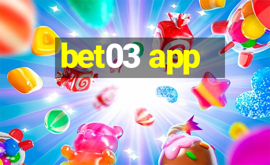 bet03 app