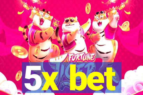 5x bet