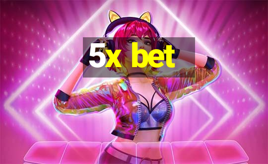 5x bet