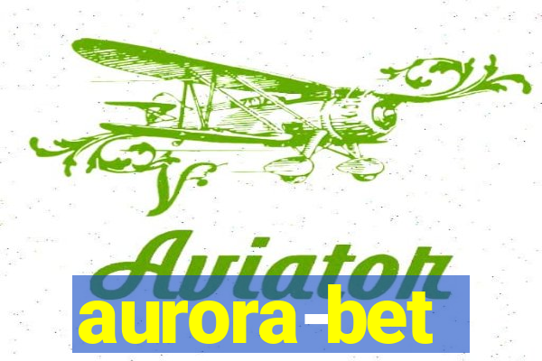 aurora-bet