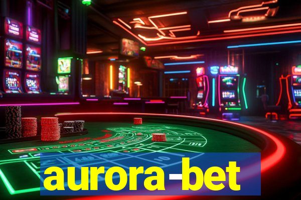 aurora-bet