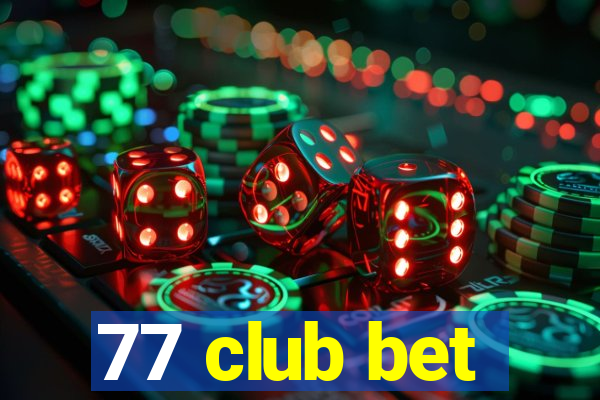 77 club bet