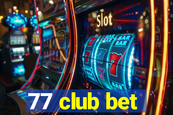 77 club bet