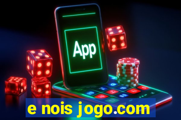 e nois jogo.com