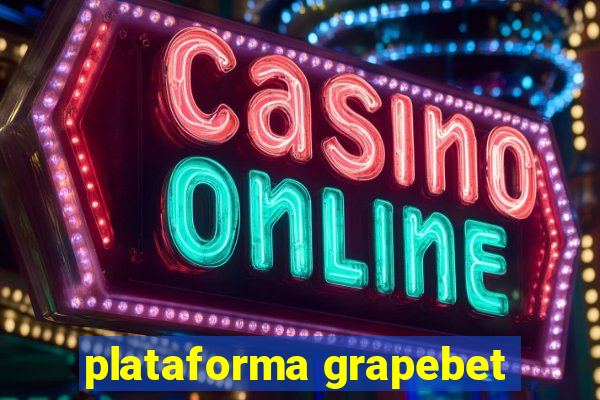 plataforma grapebet