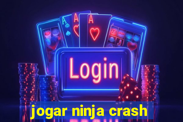 jogar ninja crash