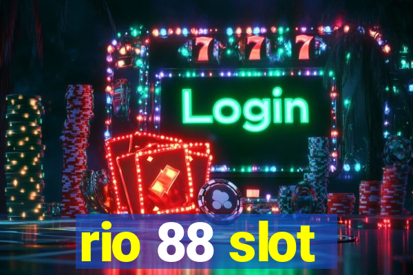 rio 88 slot