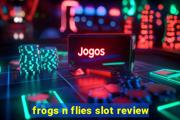 frogs n flies slot review