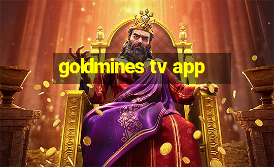 goldmines tv app