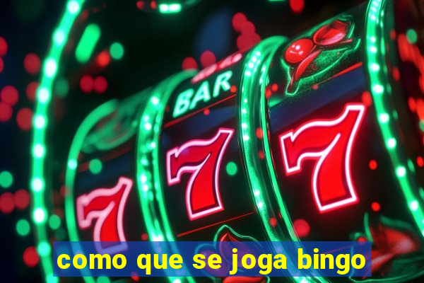 como que se joga bingo