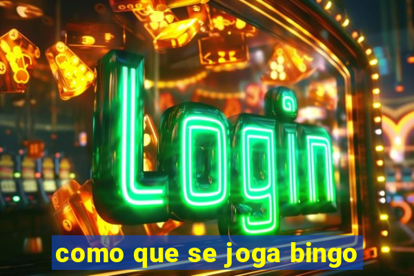 como que se joga bingo