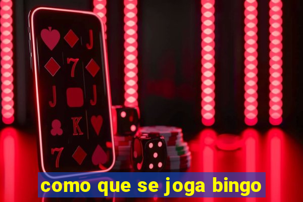 como que se joga bingo