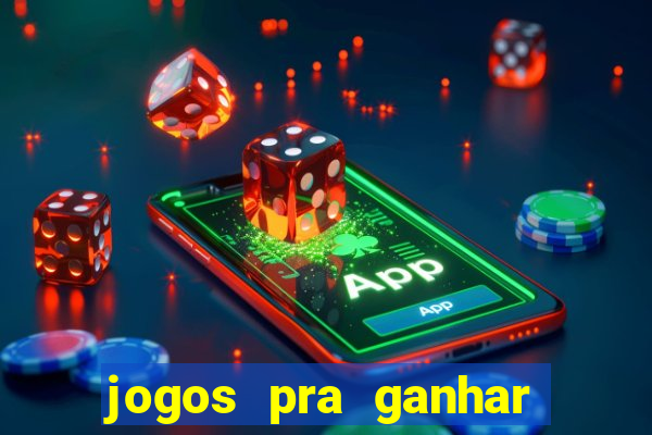 jogos pra ganhar dinheiro de verdade via pix na hora