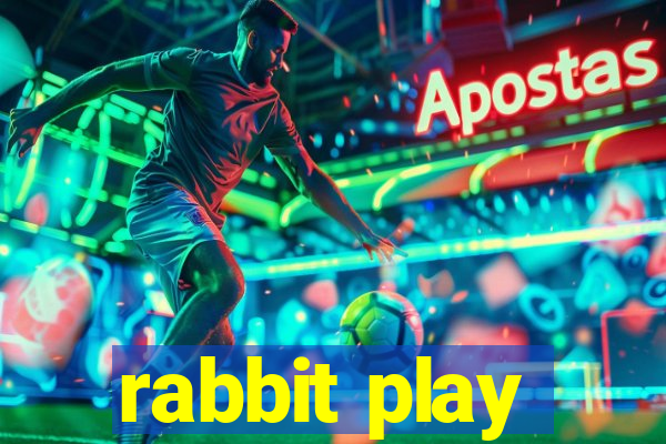 rabbit play