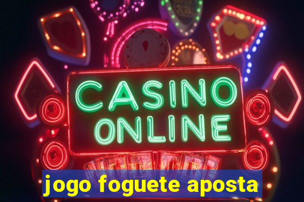 jogo foguete aposta