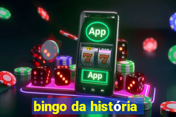 bingo da história