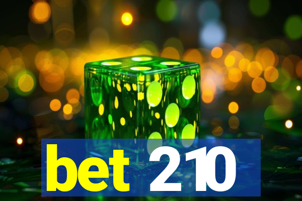 bet 210