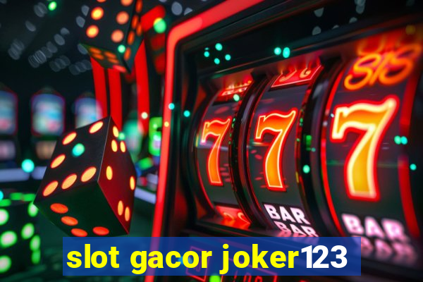 slot gacor joker123