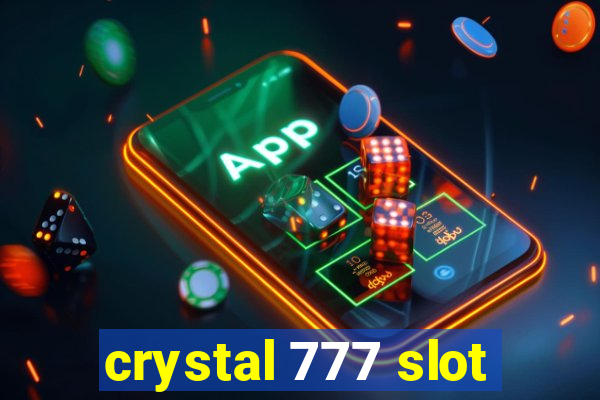 crystal 777 slot