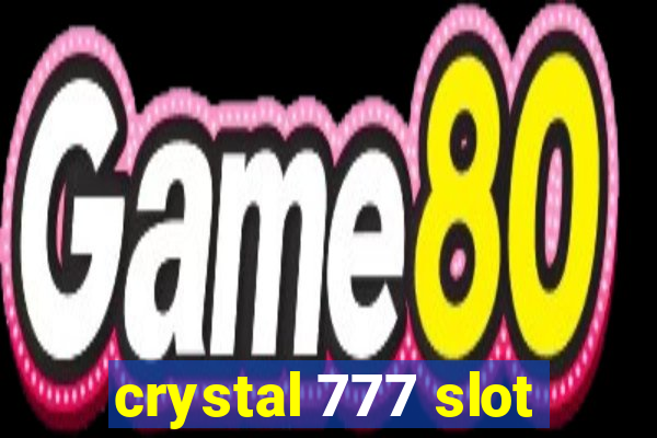 crystal 777 slot