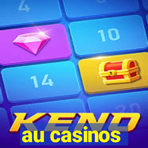 au casinos