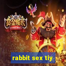 rabbit sex tiy