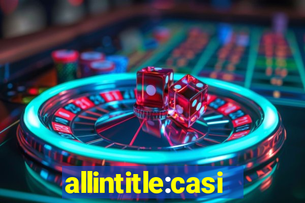 allintitle:casino