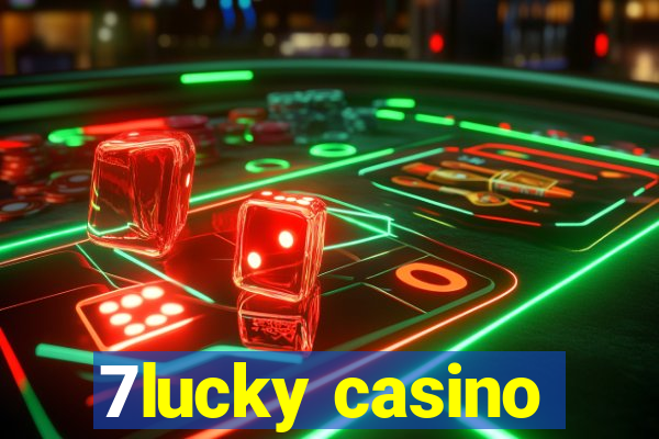 7lucky casino