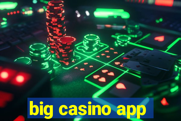 big casino app