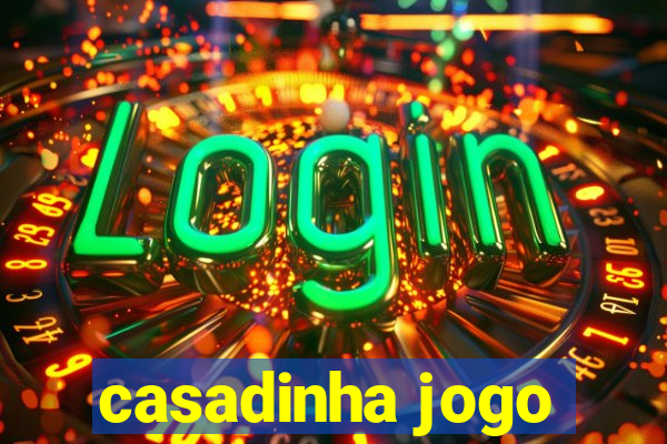 casadinha jogo