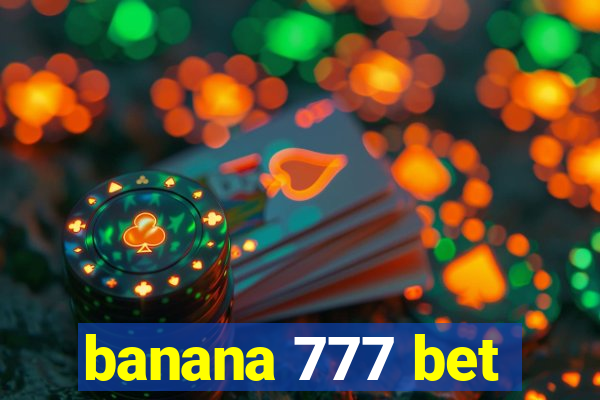 banana 777 bet