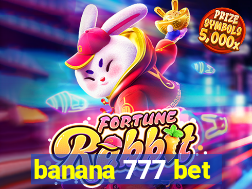 banana 777 bet