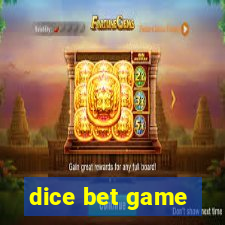 dice bet game