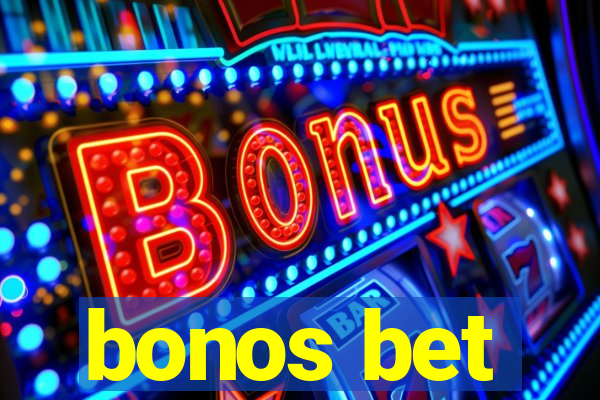 bonos bet