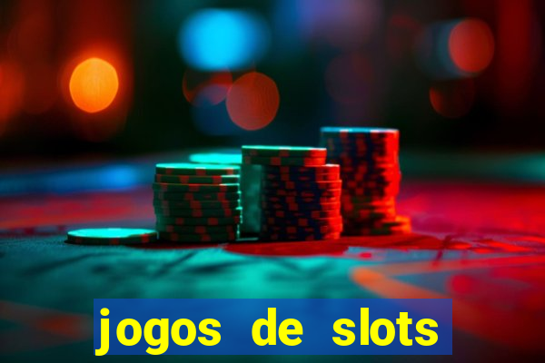 jogos de slots online gratis