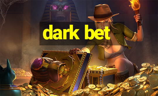 dark bet