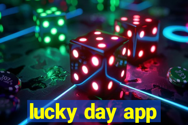 lucky day app