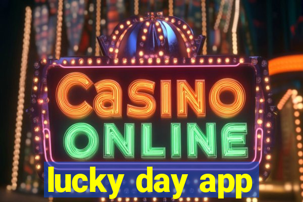 lucky day app