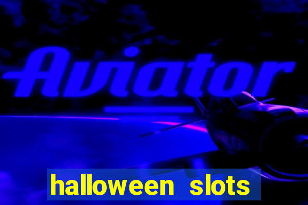 halloween  slots