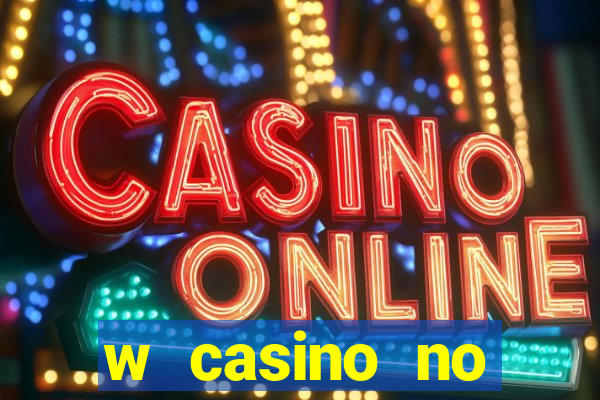 w casino no deposit bonus codes