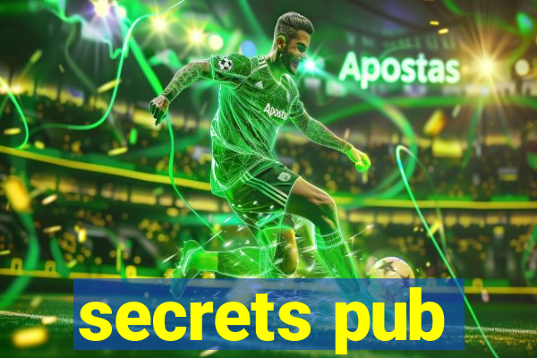 secrets pub