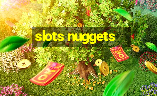 slots nuggets