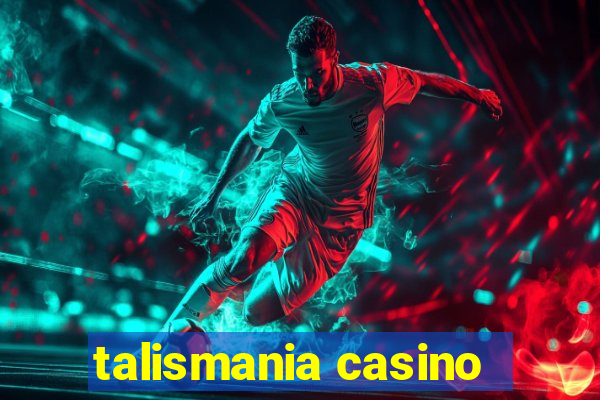 talismania casino