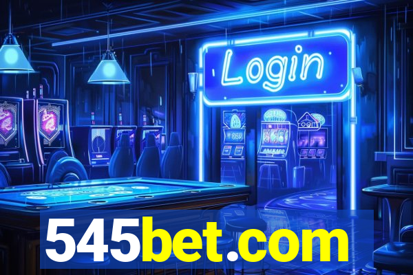 545bet.com