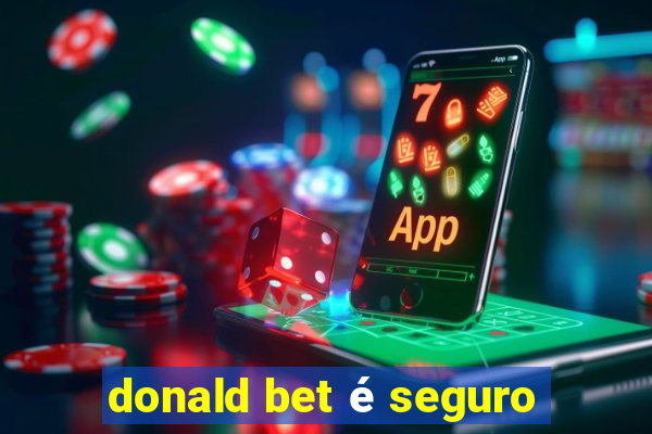 donald bet é seguro