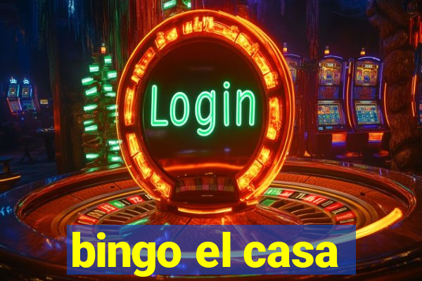 bingo el casa