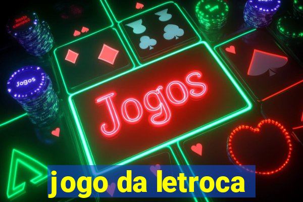 jogo da letroca