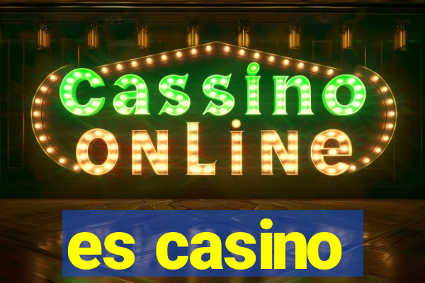 es casino